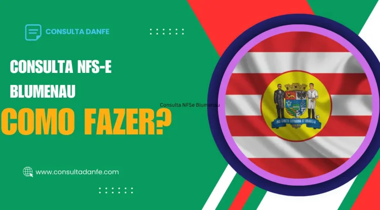 Consulta NFSe Blumenau: Acesso Direto e Dicas Úteis
