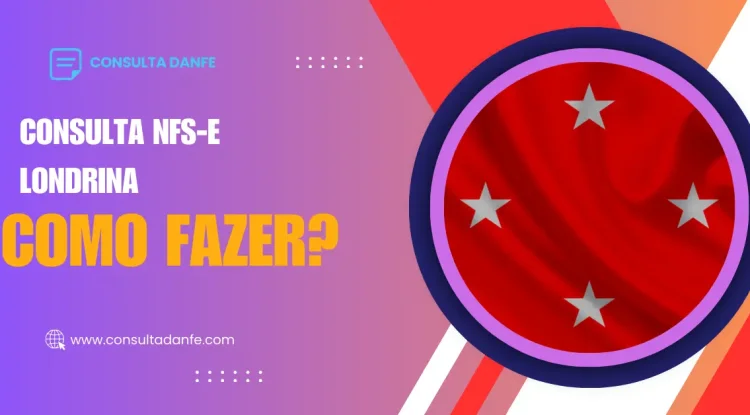 Consulta NFSe Londrina: Guia Completo e Dicas Úteis