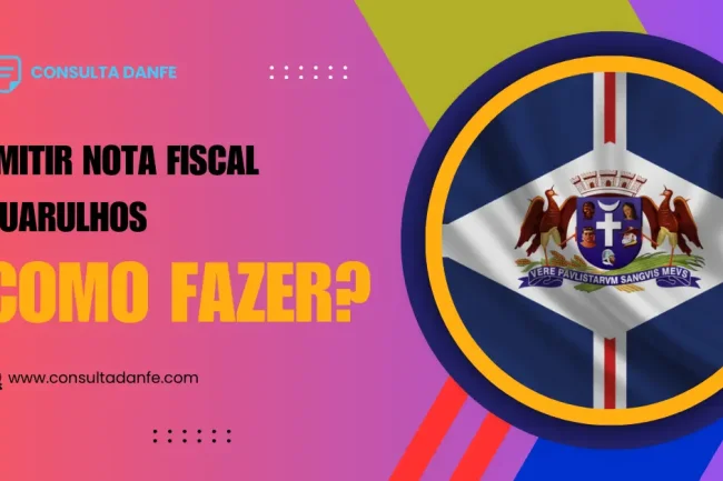 Emitir Nota Fiscal Guarulhos: Regulamentos e Processos Locais
