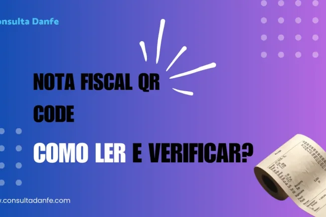 Nota Fiscal QR Code: Como Ler e Verificar