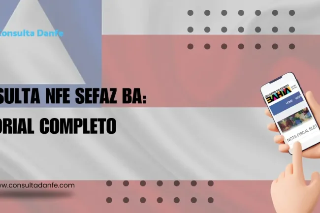 Consulta NFe SEFAZ BA: Tutorial Completo
