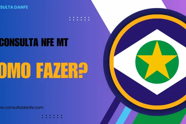 Consulta NFe MT: Dicas valiosas para Mato Grosso
