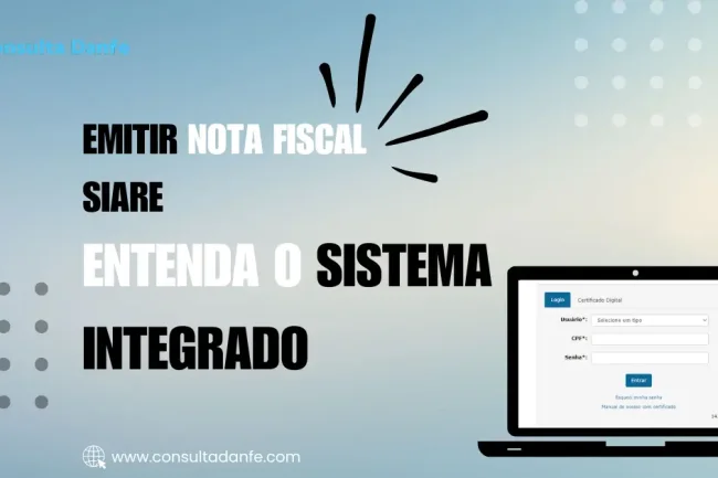 Emitir Nota Fiscal SIARE: Entenda o Sistema Integrado