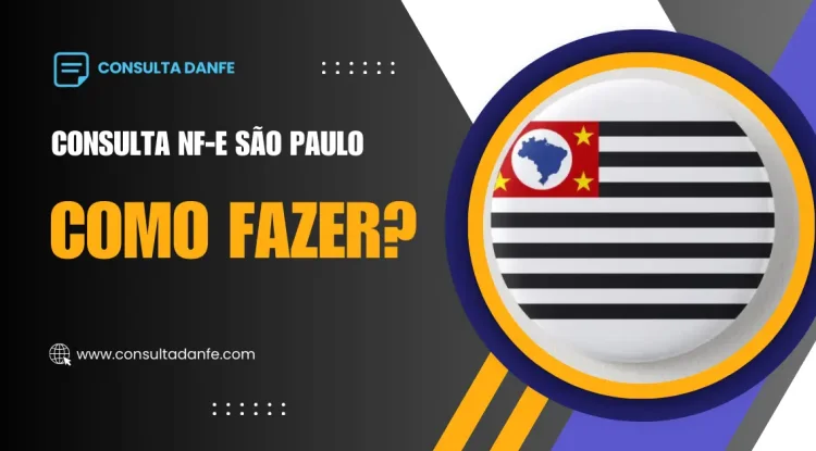 Consulta NFe Completa São Paulo: Todos os Detalhes Aqui