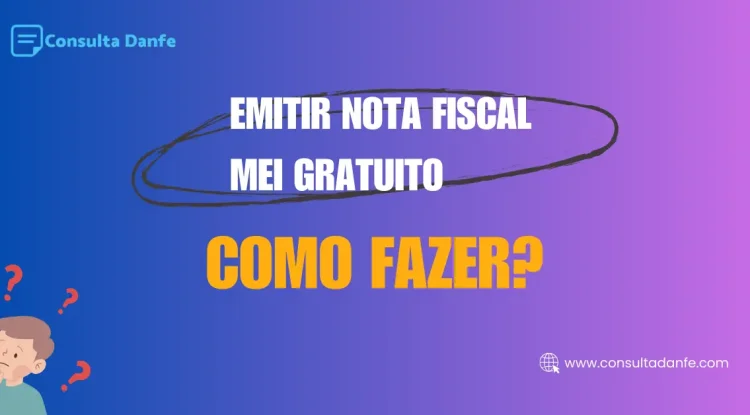 Emitir Nota Fiscal MEI Gratuito: Guia para Emissão sem Custos