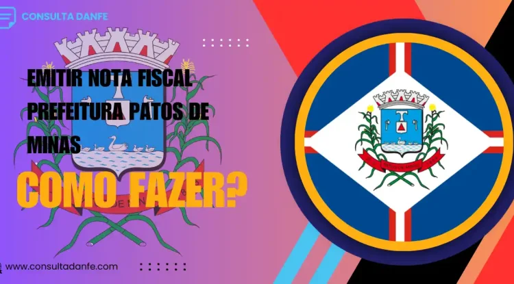 Emitir Nota Fiscal Prefeitura Patos de Minas: Guia de Emissão