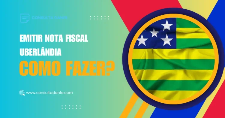 Emitir Nota Fiscal Uberlândia: Guia Prático