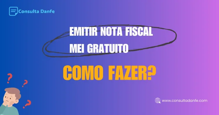 Emitir Nota Fiscal MEI Gratuito: Guia para Emissão sem Custos