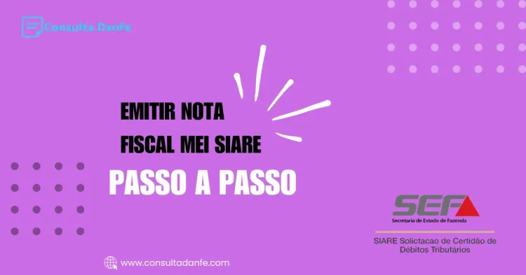 Emitir Nota Fiscal MEI SIARE: Entenda o Processo