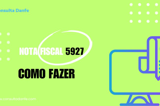 Emissão de nota fiscal 5927: Passo a passo fácil