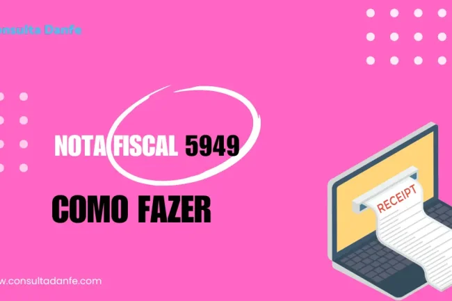 Emissão de nota fiscal 5949: Como proceder corretamente
