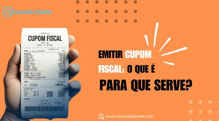 Emitir cupom fiscal o que é e para que serve