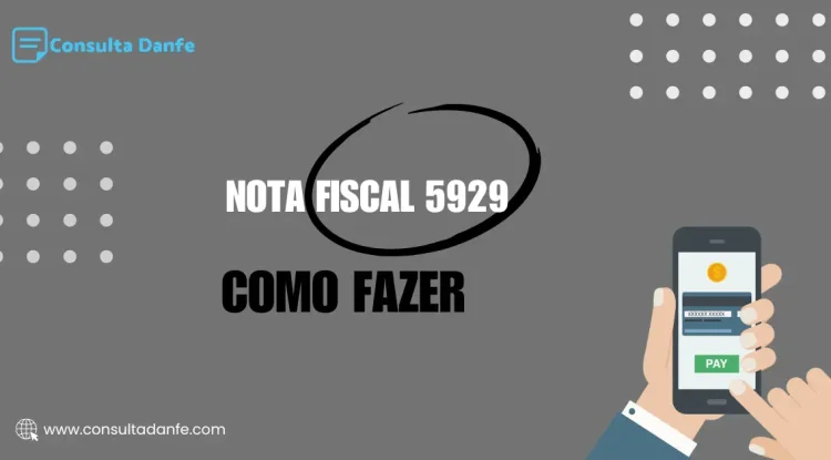 Como emitir nota fiscal 5929: Tudo o que você precisa saber
