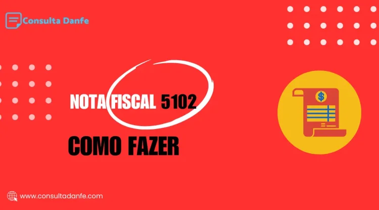 Emissão de nota fiscal 5102: Guia definitivo para emissão