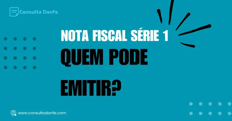 Quem pode emitir nota fiscal modelo 1? Saiba mais