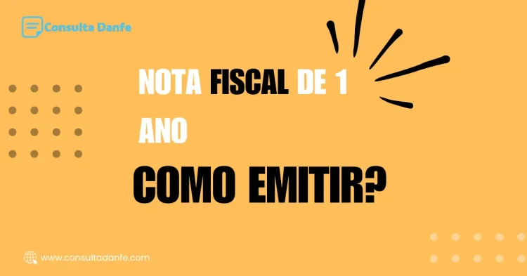 Como emitir uma nota fiscal de 1 ano em poucos passos