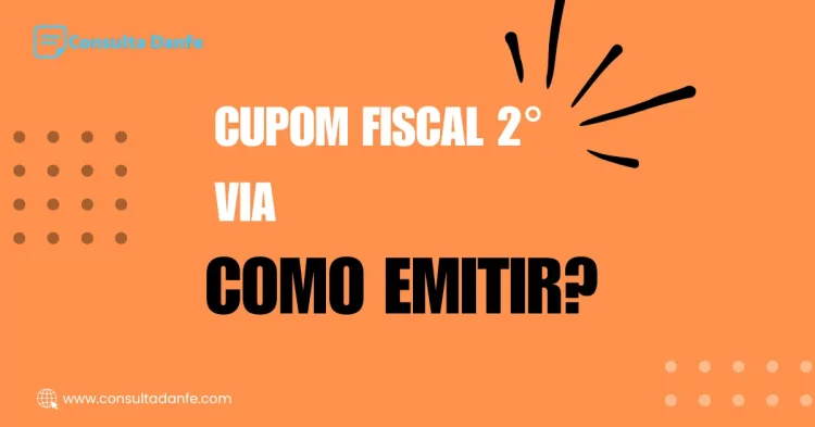 Emitir cupom fiscal 2ª via: Procedimento completo