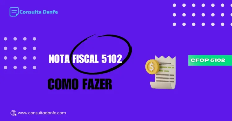 Como emitir nota fiscal 5102 de maneira eficiente