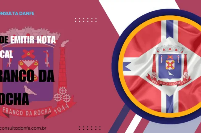 Emitir Nota Fiscal Franco da Rocha: Guia de Emissão