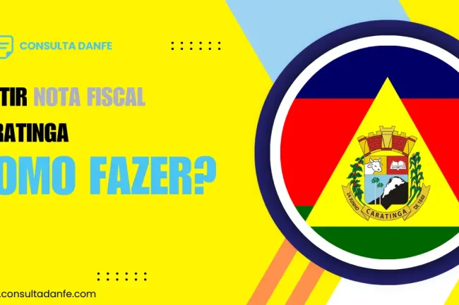 Emitir Nota Fiscal Caratinga: Instruções passo a passo