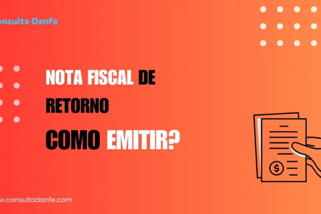 Emitir Nota Fiscal de Retorno: Instruções e requisitos