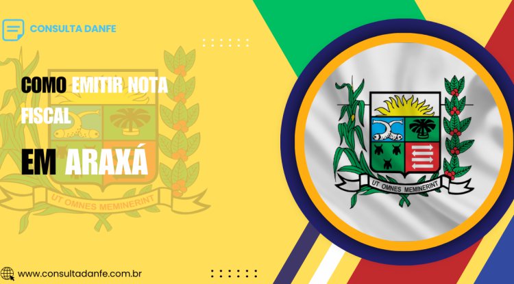 Emitir Nota Fiscal Araxá: Como realizar o processo