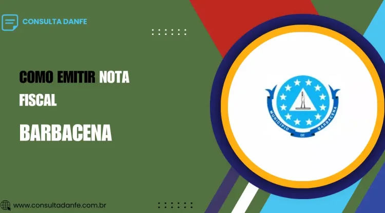 Emitir Nota Fiscal Barbacena: Passos essenciais