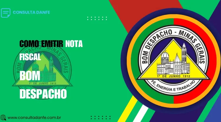 Emitir Nota Fiscal Bom Despacho: Como Emitir