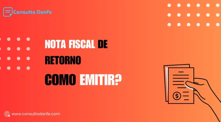 Emitir Nota Fiscal de Retorno: Instruções e requisitos