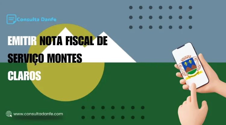 Emitir Nota Fiscal de Serviço Montes Claros: Como proceder