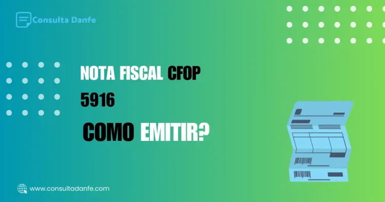 Como Emitir Nota Fiscal CFOP 5916: Guia Essencial