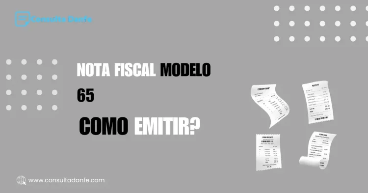 Emitir Nota Fiscal modelo 65: Instruções para empresas