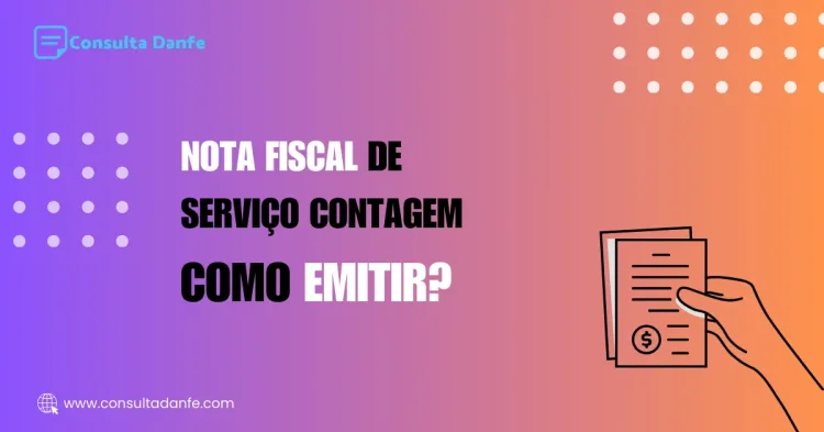 Emitir Nota Fiscal de serviço Contagem: Como emitir corretamente