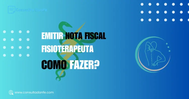 Passo a passo para emitir nota fiscal fisioterapeuta