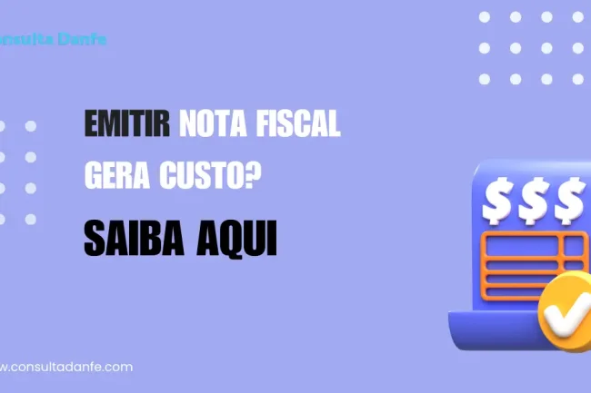 Emitir nota fiscal gera custo? Descubra taxas e isenções
