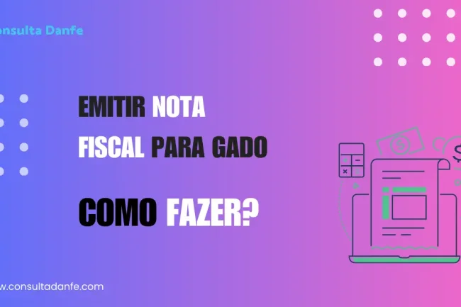 Emitir nota fiscal gado: Regras e exigências para comercialização de animais