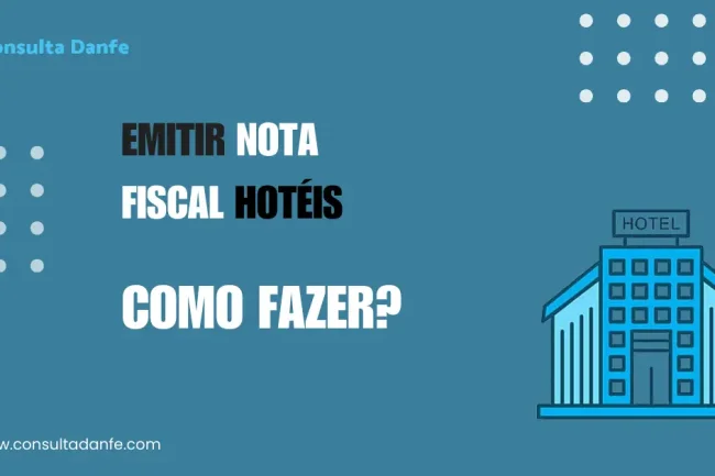 Como emitir nota fiscal hotéis: Guia para emissão correta no setor hoteleiro