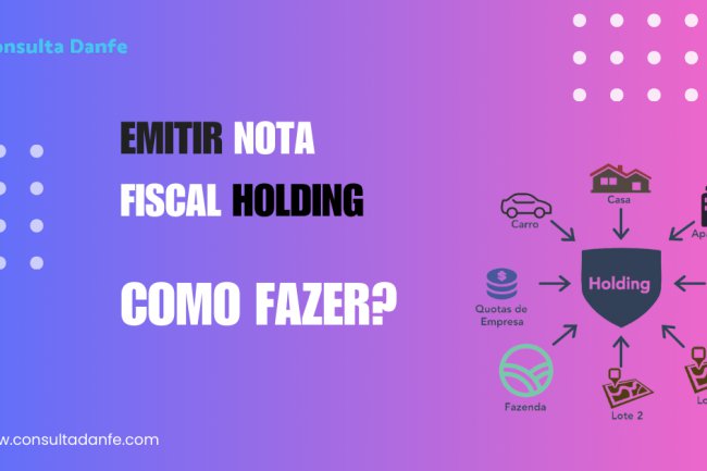 Como emitir nota fiscal holding: Regras fiscais para grupos empresariais