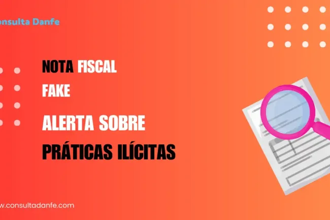 Emitir Nota Fiscal Fake: Alerta sobre Práticas Ilícitas