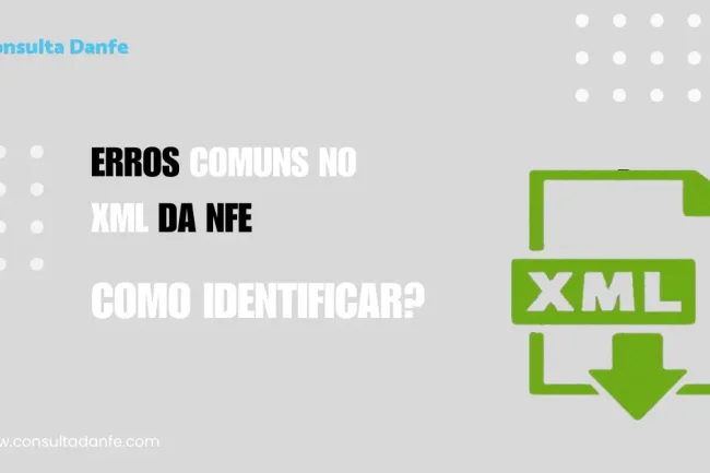 Como Identificar e Corrigir Erros Comuns no XML da NFe
