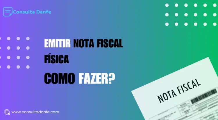 Emitir nota fiscal física: Guia completo para impressão e emissão correta