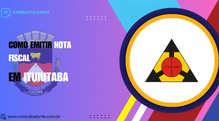 Emitir nota fiscal Ituiutaba: Guia atualizado para empresas locais