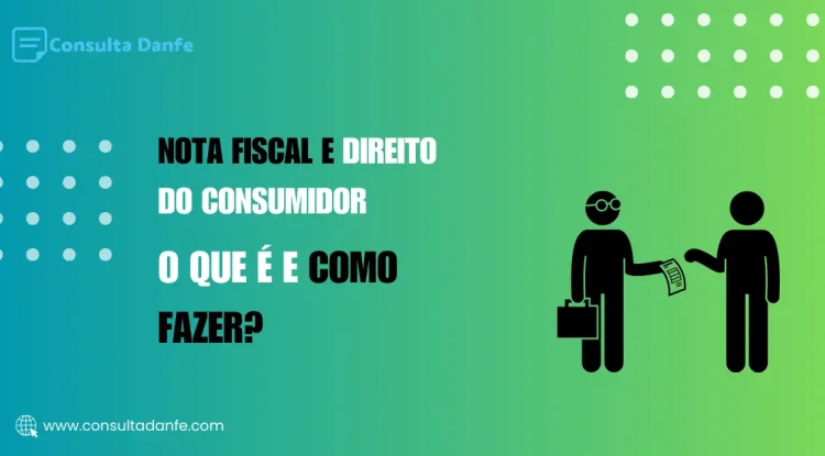 Nota Fiscal e Direito do Consumidor: Entenda seus direitos