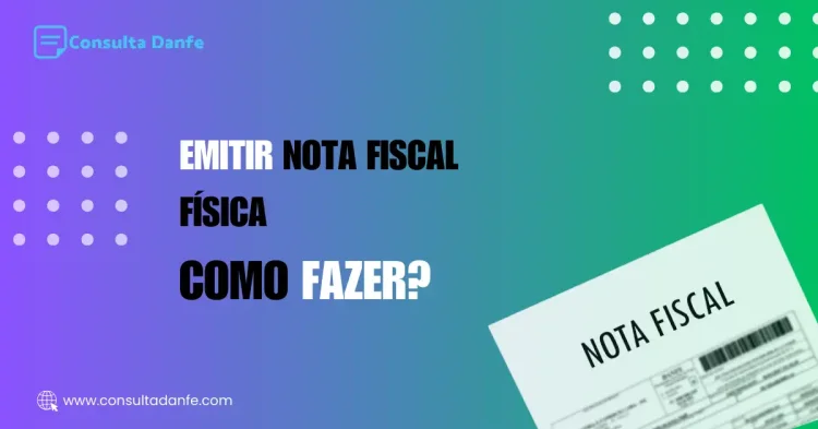 Emitir nota fiscal física: Guia completo para impressão e emissão correta