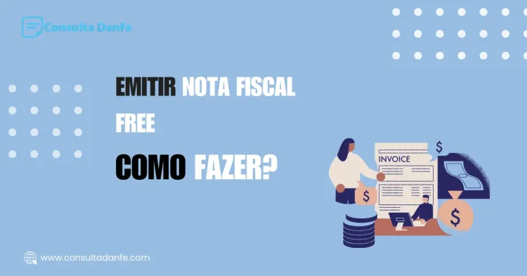 Emitir Nota Fiscal Free: Plataformas gratuitas para emissão de NF-e