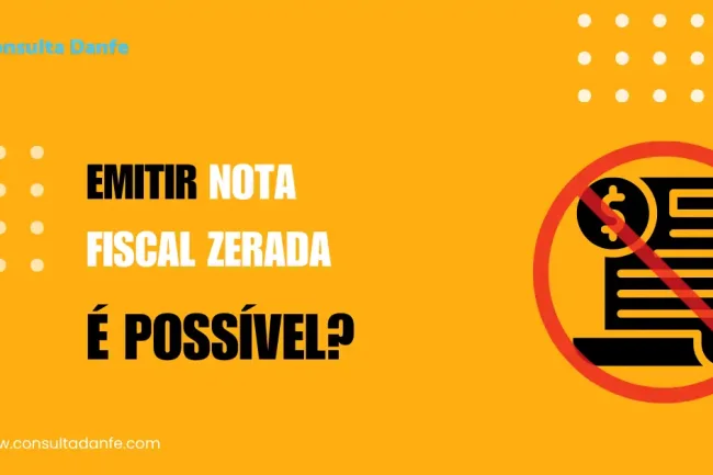 Posso Emitir Nota Fiscal Zerada? Implicações e Considerações