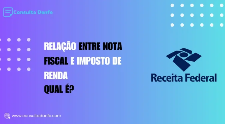 Relação entre Nota Fiscal e Imposto de Renda