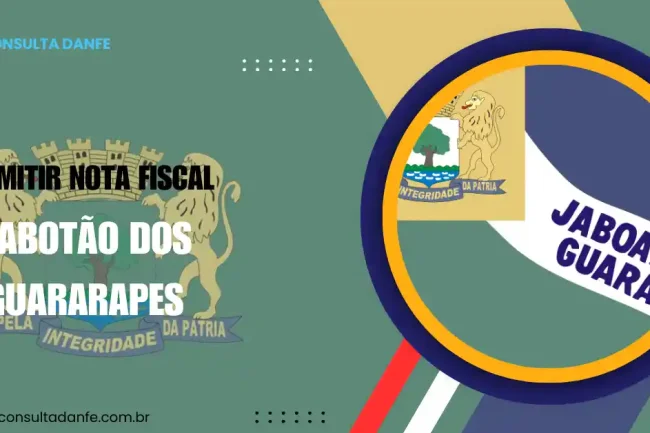 Emitir nota fiscal Jaboatão: Como emitir NF-e na cidade de Jaboatão dos Guararapes
