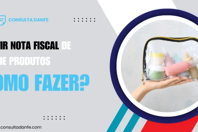 Como emitir nota fiscal de kit de produtos: Regras e boas práticas