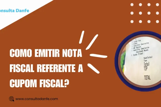 Emitir Nota Fiscal Referente Cupom Fiscal: Entenda as Regras e Obrigações